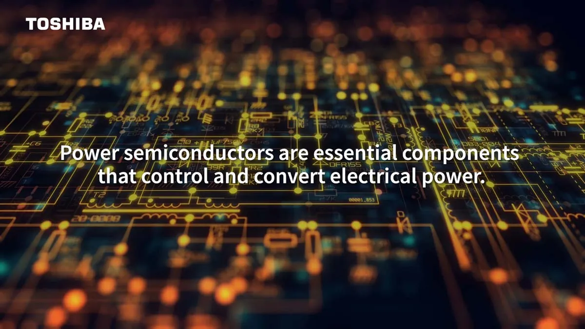 Toshiba power semiconductor for efficient energy management